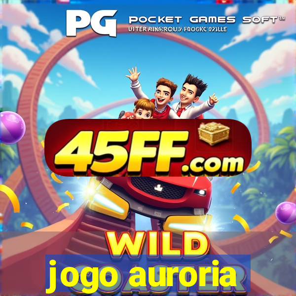 jogo auroria